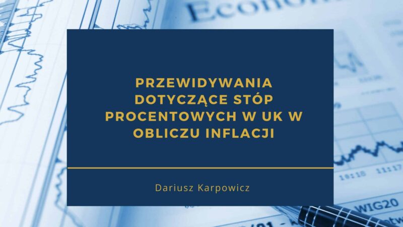 Przewidywania dot. stop procentowych w UK w obliczu inflacji